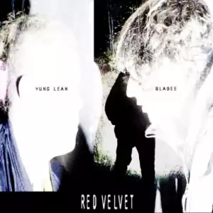 Bladee X Yung Lean - Red Velvet